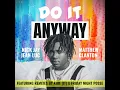Do It Anyway (Kide (IT) Remix)