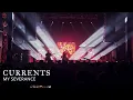 Currents | My Severance (LIVE @ Worcester, MA 2026)