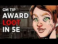 Awarding Treasure in 5e - Lazy GM Tip