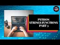Lesson 16 Python String Functions Part 3