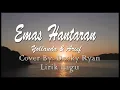 Download Lagu Lirik Cover Emas Hantaran-Yollanda \u0026 Arief (Decky Ryan)