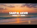 Lagu JUDIKA FT DUMA - SAMPAI AKHIR (Lirik)