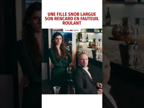UNE FILLE SNOB LARGUE SON RENCARD EN FAUTEUIL ROULANT