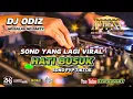 Download Lagu DJ ODIZ TERBARU _ DJ REMEX HATI BUSUK FULL BASS 2025 _ SOND FYP TIKTOK