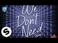 Oliver Heldens &  Piero Pirupa - We Don't Need (Extended Remix)