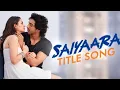 Download Lagu Saiyaara Title Song |Ahaan Panday, AneetPadda | Tanishk Bagchi, Faheem A, Arslan N |Irshad Kamil