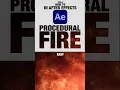 Procedural FIRE in After Effects easy way no Plugins