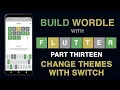 Build Wordle with Flutter PART - CHANGE THEMES VIA A SWITCH BUTTON