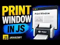 Print Window in Javascript