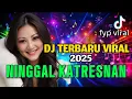 Lagu DJ VIRAL TERBARU 2025 ❗❗NINGGAL KATRESNAN