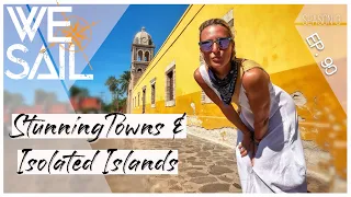 Sailing During a Lock Down- Sadly Isolated Anchorages and Sleepy Little Towns | Episode 90