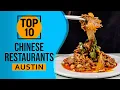 Top 10 Best Chinese Restaurants in Austin Texas