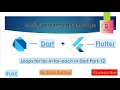 Loops for for-in for-each in Dart Part-12 Dart in Hindi
