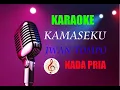 Karaoke makassar Kamaseku iwan tompo nada pria
