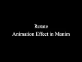 Manim Example Rotate Animation Effect