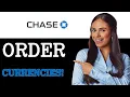 How To Order Foreign Currencies From Chase Bank 2025