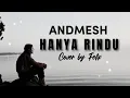 Lagu Andmesh - Hanya Rindu | Cover by Felix + Lirik#andmesh #hanyarindu #coverlirik