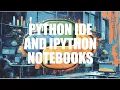 Python IDE IPython Notebooks Python for Beginners 2024 Jupyter Notebooks