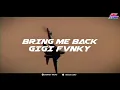 Download Lagu BRING ME BACK FULL  INDO STYLE DJ THAILAND BY SISAKET RADIO | GIGI FvNKY