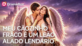TROCOU O PRÍNCIPE TRAIDOR POR UM CACHORRINHO... QUE ERA UM LEÃO LENDÁRIO! 😱|DramaBox