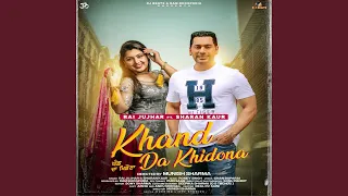 KHAND DA KHIDONA