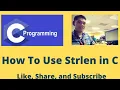 How To Use Strlen in C