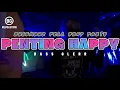Lagu PARTY SENTAK💥 YG PENTING KITA HAPPY (BG REVOLUTION) BASS GLERR 2025