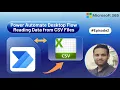 Power Automate Desktop Tutorial Reading Data from CSV Files