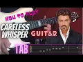 Download Lagu Careless Whisper Guitar Sax \u0026 Tab Chords Tutorial - George Michael