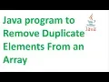 Java program to Remove Duplicate Elements From an Array