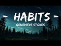 Lagu Genevieve Stokes - Habits (Lyrics)  | 25mins Chilling music