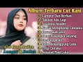 Lagu Cut Rani Auliza - Lumpur Dan Berlian Full Album Terbaru 2025 Terpopuler