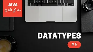 Java Programming - 5 Data Types Tamil