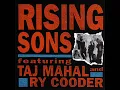 Rising Sons featuring Taj Mahal & Ry Cooder - Tulsa County