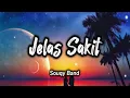 Download Lagu Jelas Sakit - Souqy Band || Full Lirik - Lagu || Terbaik Terpopuler Paling di Cari #trending
