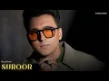 Suroor Slowed Reverb Aditya Rikhari x Rochak Kohli Gurpreet Saini Palak Kohli Sirchox