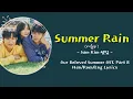 Download Lagu Sam Kim - Summer Rain (Han/Rom/Eng) Lyrics | Our Beloved Summer OST. part 8