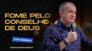 MEVAM OFICIAL - FOME PELO CONSELHO DE DEUS - Luiz Hermínio