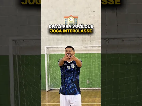 DICAS PRA VOCÊ QUE JOGA INTERCLASSE #futebol #shorts