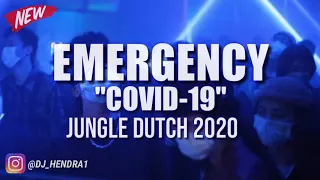 Download DJ EMERGENCY COVID-19 || JUNGLE DUTCH 2020 - BASS BETONN !!! [ DJ HENDRA ] MP3