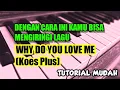 Lagu Tutorial mudah untuk bisa mengiringi lagu WHY DO YOU LOVE ME