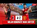 AC Milan Dominate vs Manchester United 4-2