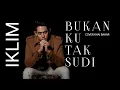 Download Lagu Iklim - Bukan Ku Tak Sudi [ Khai Bahar ~ Cover ]