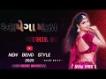 Download Lagu AAYEGA MAZHA BARASAD KA NEW BEND STYLE NILU VNS DESI REMIX MORKHAL