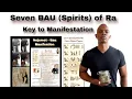 Lagu BAU: Seven Spirits of Ra and Rait - Key to Manifestation