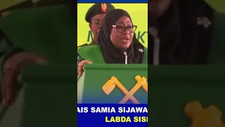 SIJAWAHI KUUA MTU LABDA SISIMIZI RAIS SAMIA SULUHU 