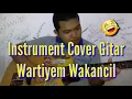 Download Lagu 🔴 WARTIYEM || COVER GITAR
