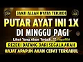 Bacaan Dahsyat! Satu Kali Putar Bisa Datangkan Kekayaan