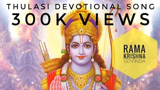 Download Thulasi Rama Krishna Govinda| Malaysian Album|Devotional Album MP3