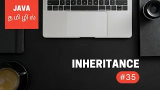 Java Programming - 35 Inheritance Tamil